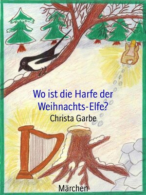 cover image of Wo ist die Harfe der Weihnachts-Elfe?